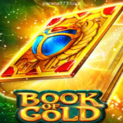 Exploring the Thrilling World of Book of Gold at 777Parana.Com